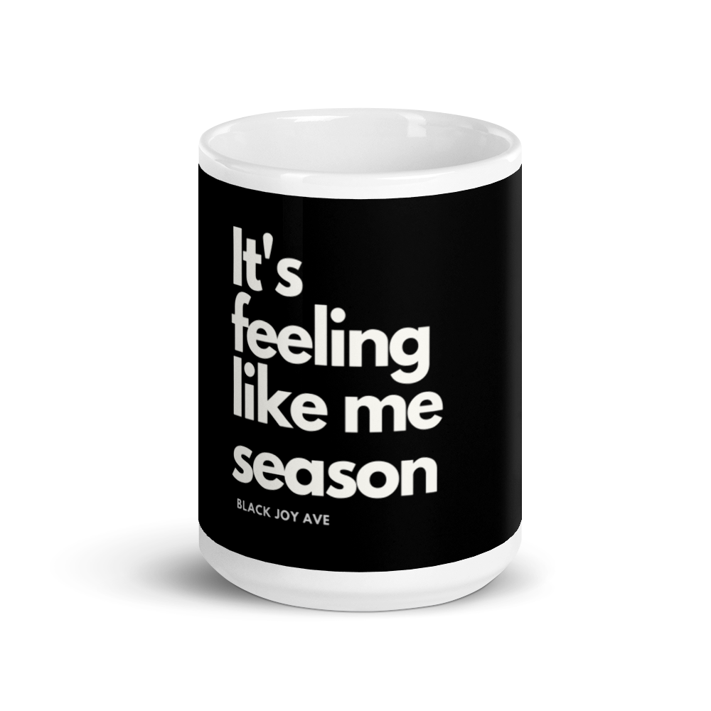 Feeling Like Me Season Mug